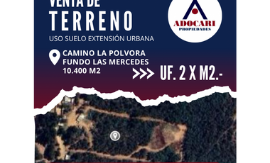 PLACILLA / CAMINO LA POLVORA / FUNDO LAS MERCEDES / 10.400 M2