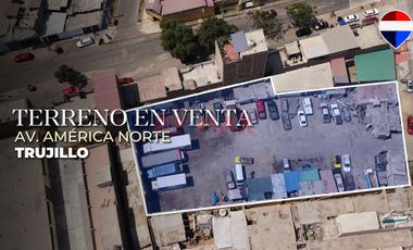 Se Vende Terreno Comercial  1796 M2 ,Av. America Norte -Trujillo