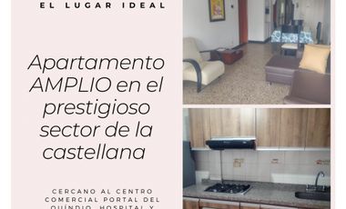 Apartamento AMPLIO en el prestigioso sector de la castellana 40-81