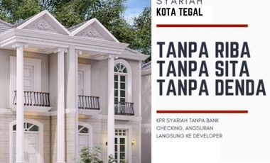 Rumah Syariah Tanpa Riba Tanpa Sita di Kota Tegal A65YU