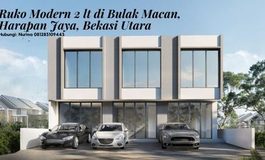 Ruko Modern 2 lt di Bulak Macan, Harapan Jaya, Bekasi Utara