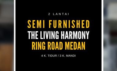 Rumah Semi Furnished Komplek Living Harmony Ring Road Medan