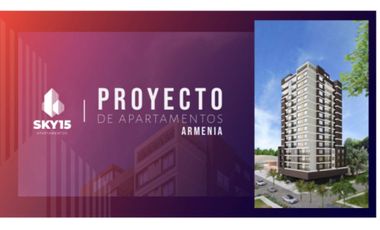 Proyecto Apartamentos Norte Sky 15, Armenia Quindio