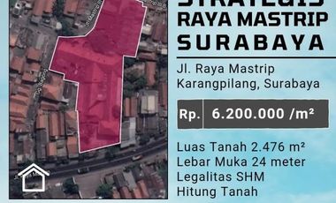 TANAH STRATEGIS TERMURAH DI JALAN RAYA MASTRIP SURABAYA