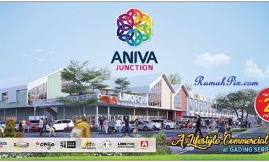 CARA BAYAR MUDAH LAUNCH RUKO GADING SERPONG ANIVA JUNCTION