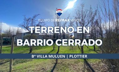 TERRENO BARRIO CERRADO VILLA MULUEN