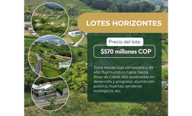 VENTA DE LOTES HORIZONTES EN DOS QUEBRADAS