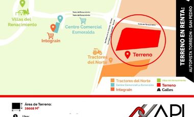 TERRENO EN RENTA EN AUTOPISTA TORREON - SAN PEDRO EN TORREON