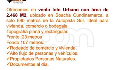 *VENTA LOTE SOACHA COMERCIO, VIVIENDA 2.468 M2