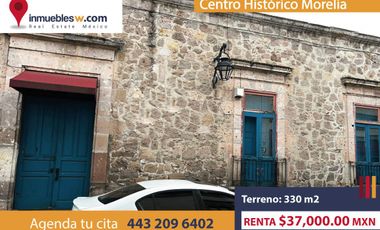 CASA EN RENTA EN EL CENTRO HISTORICO MORELIA