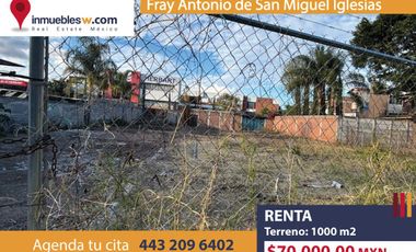 TERRENO EN RENTA EN FRAY ANTONIO DE SAN MIGUEL IGLESIAS, MORELIA