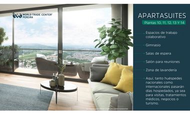 VENTA APARTASUITES COMPLEJO EMPRESARIAL WORLD TRADE CENTER PEREIRA