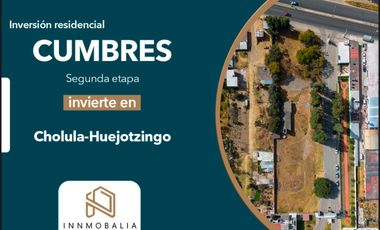 VENTA DE LOTES HABITACIONALES IDEALES PARA INVERSION EN CUMBRES 2