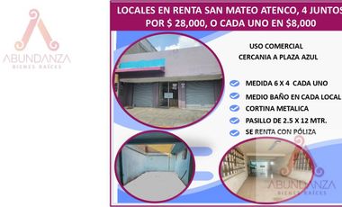 RENTA LOCALES COMERCIALES CERCA DE PLAZA AZUL SAN MATEO ATENCO