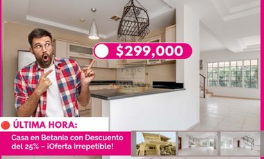 ¡Oportunidad Única! Casa en Betania - 4 Recamaras $299,000 CASH