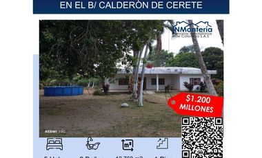 VENTA DE CASA FINCA EN EL  B/ CALDERÓN DE CERETE