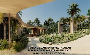 venta lote parcelación Sopetrán santa fe antioquia  san jerónimo unidad cerrada 2.000 m2 luxury lujo piscina rentabilidad inversion extranjero