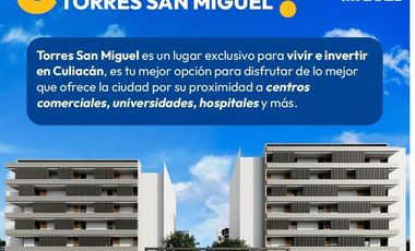 Venta de Departamentos nuevos Torres San Miguel, Culiacan