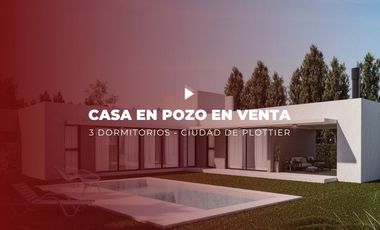 Casa 3 dorm en pozo en venta Canales de plottier