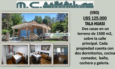 V80. TALA HUASI. CASA CON GRAN TERRENO SOBRE AV PRINCIPAL