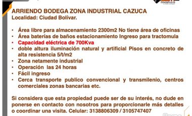 ARRIENDO BODEGA 2.300 M2 CON 700 KVA EN CAZUC CIUDAD BOLIVAR