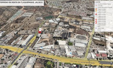 TERRENO EN RENTA  ,EN TLAQUEPAQUE , JALISCO