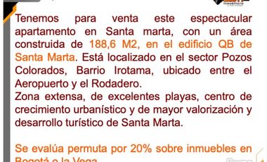 *VENTA APARTAMENTO DE 188 M2 EDIFICIO QB POZOS COLORADOS