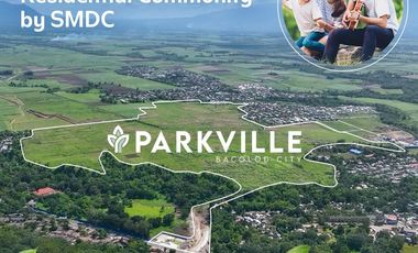 Live Freely, Build Boldly — Lots for Sale in Parkville, Bacolod City by SMDC