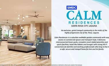 5% OFF - 1 BEDROOM CONDOMINIUM UNIT IN CALM RESIDENCES STA ROSA LAGUNA FOR ONLY 14K PHP