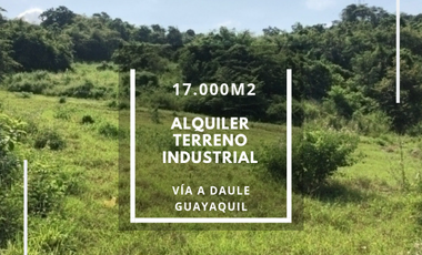 EXCELENTE TERRENO EN ALQUILER 17.000M2 VÍA A DAULE.