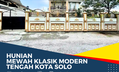 Hunian Mewah Klasik Modern Tengah Kota Solo