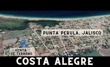 VENTA DE TERRENO EN PUNTA PERULA JALISCO, MÉXICO (COSTA ALEGRE)