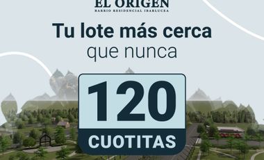 Lotes en El Origen - Ibarlucea