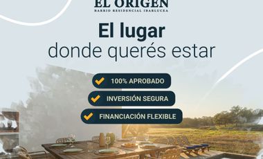 Lotes en El Origen - Ibarlucea