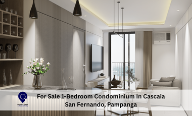 For Sale 1-Bedroom Condominium In Cascaia San Fernando, Pampanga