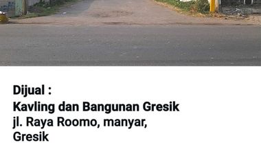Dijual Kavling dan Bangunan Gresik Jl. Raya Roomo, Manyar, Gresik