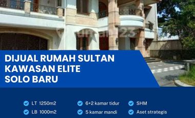 Dijual Rumah Sultan Kawasan Elite Super Strategis Solo Baru Luas 1250m