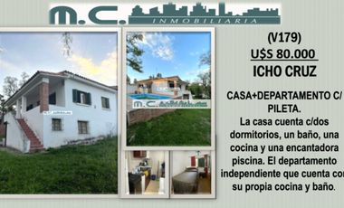 V179.ICHOCRUZ. CASA+DPTO C/ PILETA.