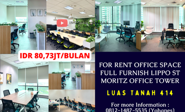 FOR RENT office space full furnish 414mtr LIPPO ST MORITZ OFFICE TOWER