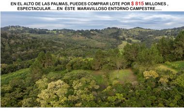 Venta lote Antioquia alto palmas variante no peaje parcelación bosque