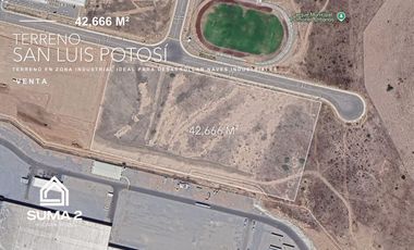 Terreno industrial en venta en San Luis Potosí, excelente ubicación.