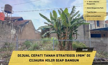 Tanah Dijual 198m² CijauraHilir Siap Bangun Dekat Tol & Fasilitas umum