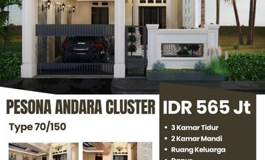 PESONA ANDARA CLUSTER MAU KEMANA MANA DEKAT RUMAH INI YANG KAMU CARI