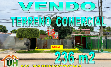 00665 - VENDO TERRENO COMERCIAL EN AV. YARINACOCHA - A.T 236 M2
