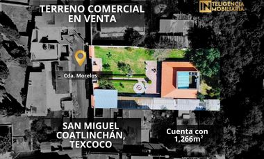 TERRENO COMERCIAL CON CONSTRUCCIÓN EN VENTA - SAN MIGUEL COATLINCHAN