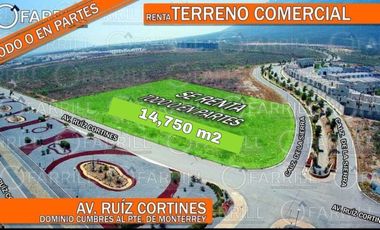 RENTA TERRENO COMERCIAL EN ESQUINA SOBRE AVENIDA RUÍZ CORTINES CUMBRES MONTERREY