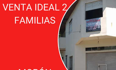 VENTA IDEAL DOS FAMILIAS MORON SUR