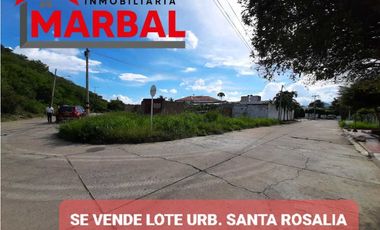SE VENDE LOTE URB. SANTA ROSALIA.