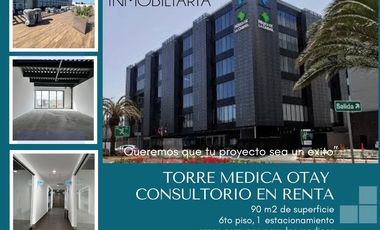 RENTA | CONSULTORIO OTAY TORRE MEDICA