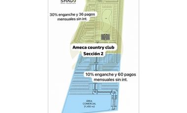 VENTA DE TERRENOS / PREVENTA AMECA COUNTRY CLUB / CUVALLES